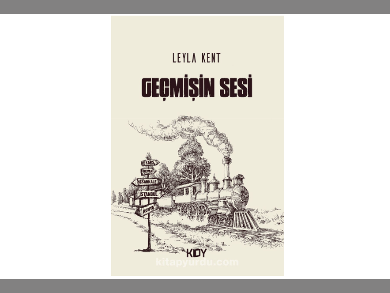 Leyla Kent, Geçmişin Sesi